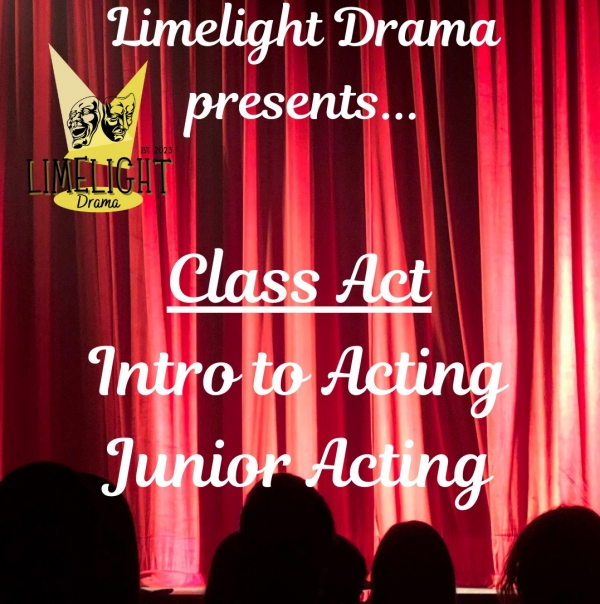 LIMELIGHT DRAMA - CLASS ACT